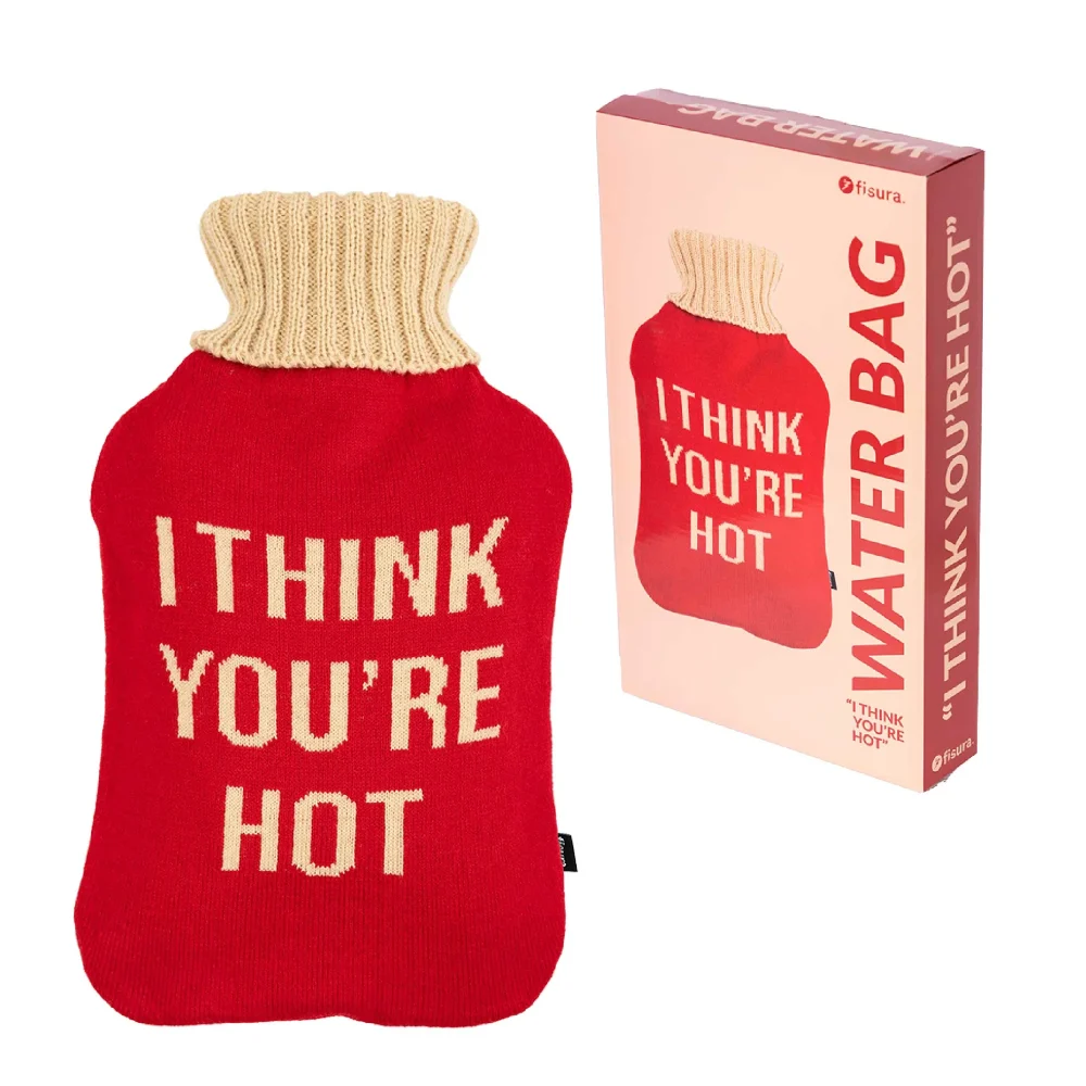Fisura Borsa dell'Acqua Calda I think You're Hot