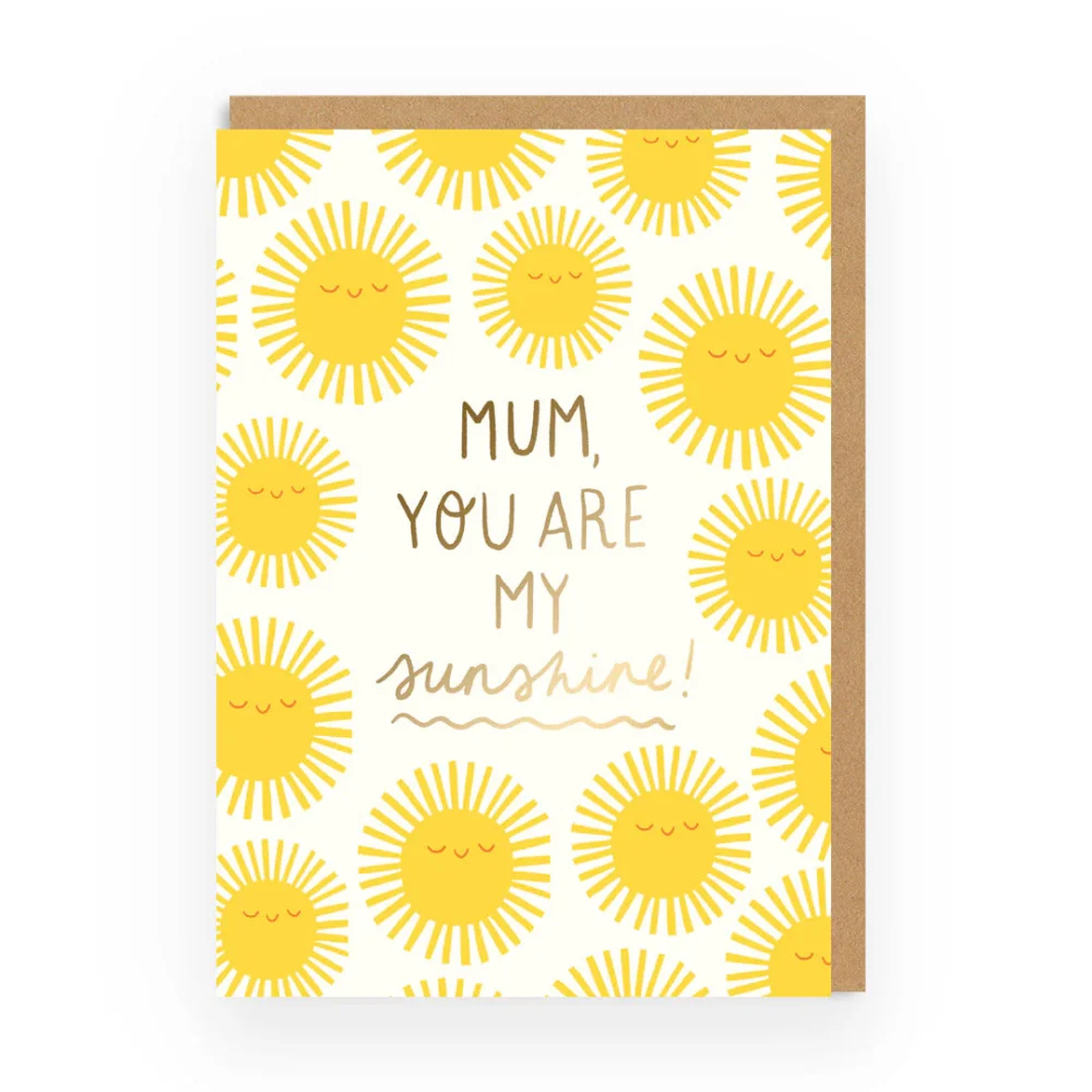 Biglietto Auguri Mum you Are My Sunshine
