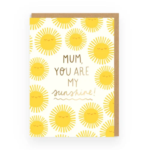 Biglietto Auguri Mum you Are My Sunshine