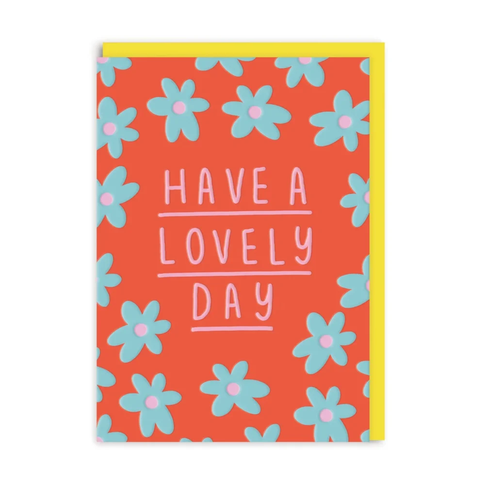 Biglietto Auguri Have a Lovely Day