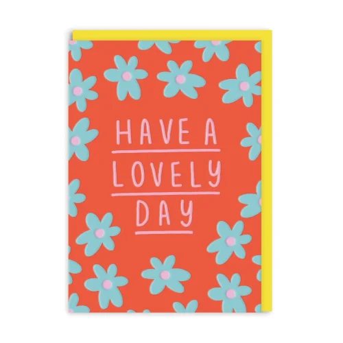 Biglietto Auguri Have a Lovely Day
